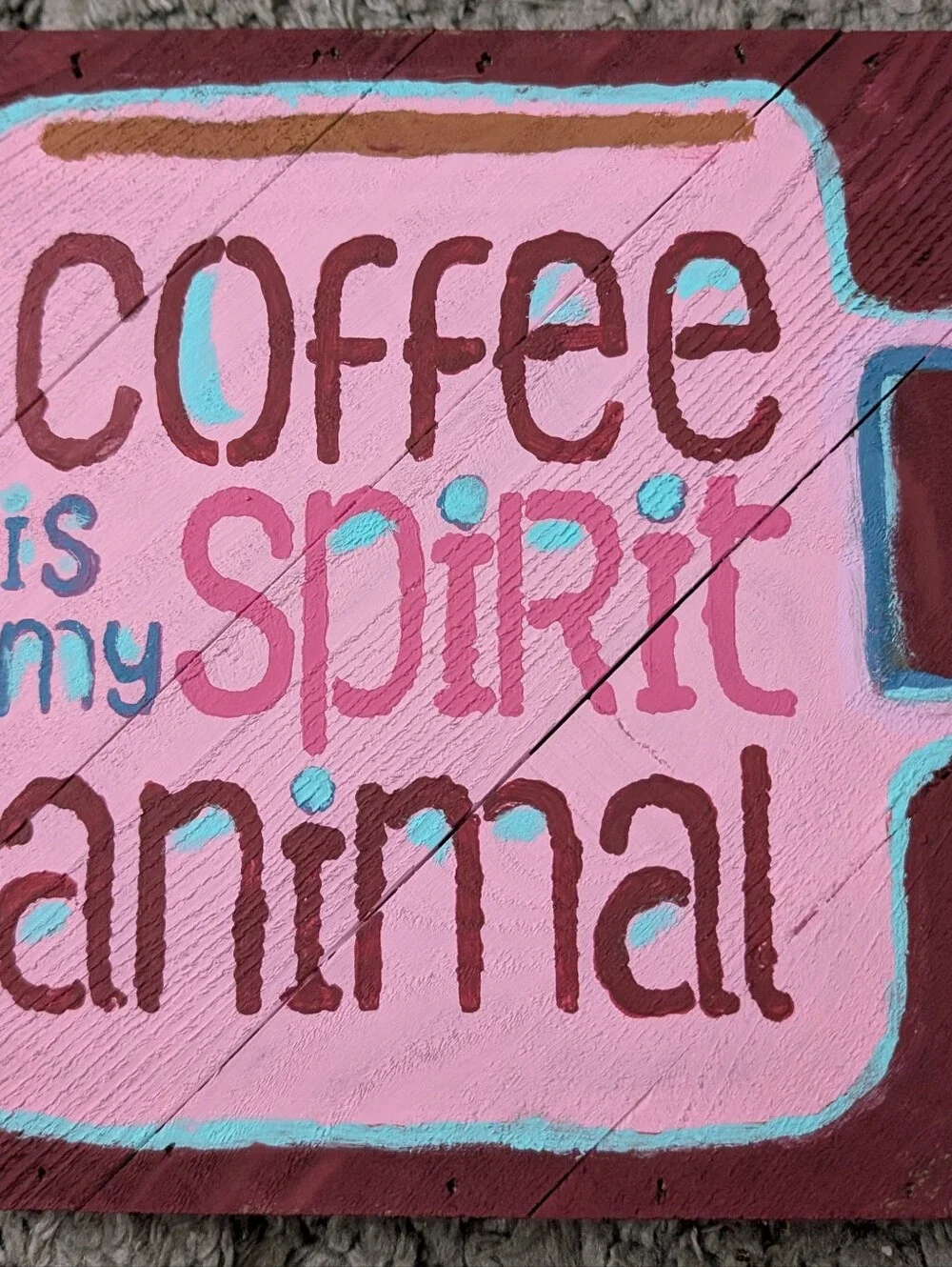 Pink Coffee Cup with saying 'Coffee is My Spirit Animal' Wall Sign